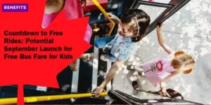 BENEFITS – Countdown to Free Rides_ Potential September Launch for Free Bus Fare for Kids_11zon